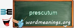 WordMeaning blackboard for prescutum